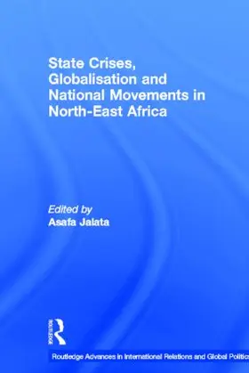 Jalata |  State Crises, Globalisation and National Movements in North-East Africa | Buch |  Sack Fachmedien