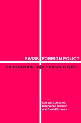 Bernath / Goetschel / Schwarz |  Swiss Foreign Policy | Buch |  Sack Fachmedien