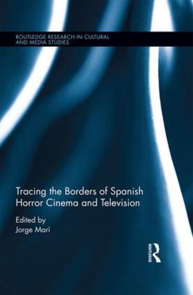 Marí |  Tracing the Borders of Spanish Horror Cinema and Television | Buch |  Sack Fachmedien