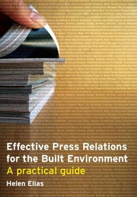 Elias |  Effective Press Relations for the Built Environment | Buch |  Sack Fachmedien