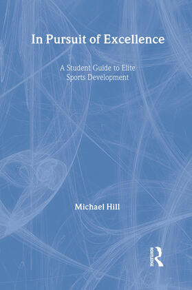 Hill |  In Pursuit of Excellence | Buch |  Sack Fachmedien