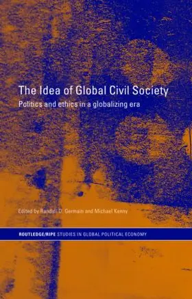 Germain / Kenny |  The Idea of Global Civil Society | Buch |  Sack Fachmedien