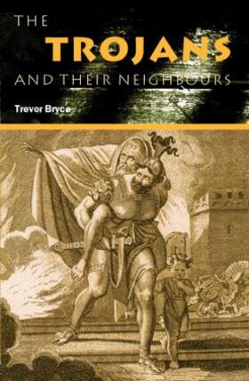 Bryce |  The Trojans & Their Neighbours | Buch |  Sack Fachmedien