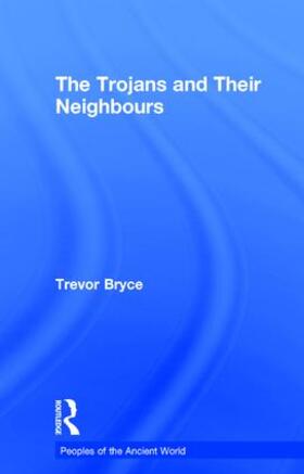 Bryce |  The Trojans & Their Neighbours | Buch |  Sack Fachmedien