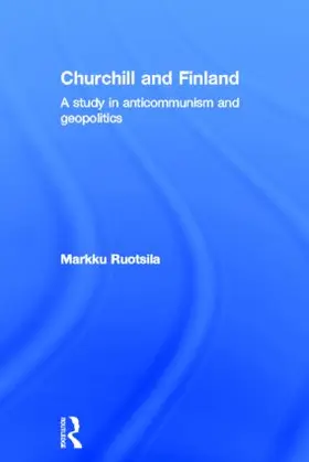 Ruotsila |  Churchill and Finland | Buch |  Sack Fachmedien