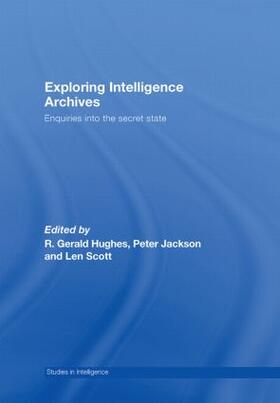 Hughes / Jackson / Scott |  Exploring Intelligence Archives | Buch |  Sack Fachmedien
