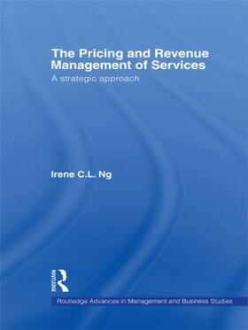 Ng |  The Pricing and Revenue Management of Services | Buch |  Sack Fachmedien