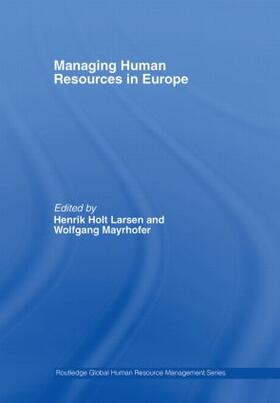 Larsen / Mayrhofer |  Managing Human Resources in Europe | Buch |  Sack Fachmedien