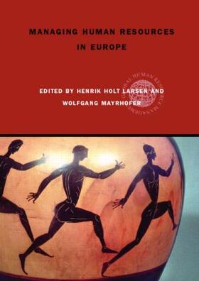 Larsen / Mayrhofer |  Managing Human Resources in Europe | Buch |  Sack Fachmedien