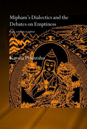 Phuntsho |  Mipham's Dialectics and the Debates on Emptiness | Buch |  Sack Fachmedien