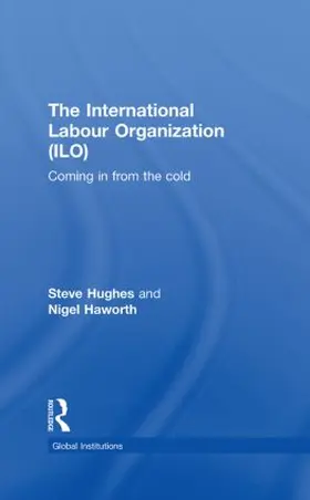 Hughes / Haworth |  International Labour Organization (ILO) | Buch |  Sack Fachmedien