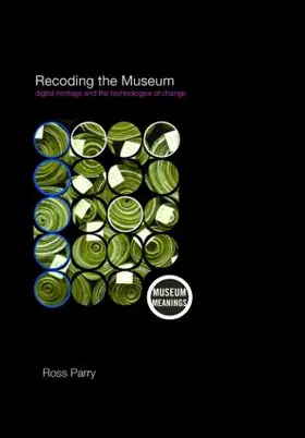 Parry |  Recoding the Museum | Buch |  Sack Fachmedien