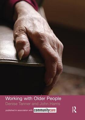 Harris / Tanner |  Working with Older People | Buch |  Sack Fachmedien