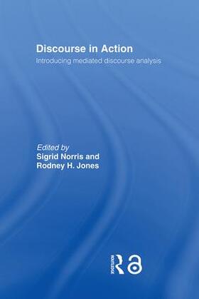 Jones / Norris |  Discourse in Action | Buch |  Sack Fachmedien