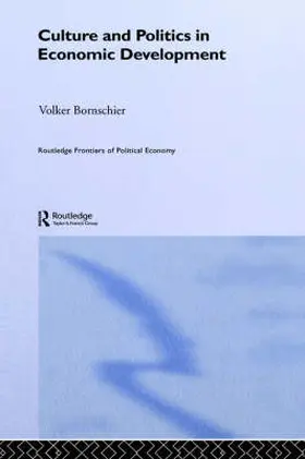 Bornschier |  Culture and Politics in Economic Development | Buch |  Sack Fachmedien