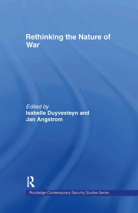 Angstrom / Duyvesteyn |  Rethinking the Nature of War | Buch |  Sack Fachmedien