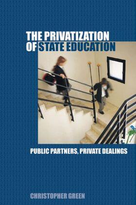 Green |  The Privatization of State Education | Buch |  Sack Fachmedien