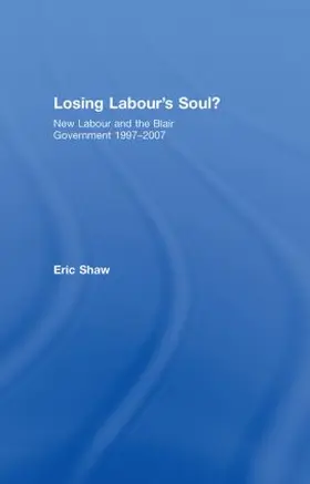 Shaw |  Losing Labour's Soul? | Buch |  Sack Fachmedien