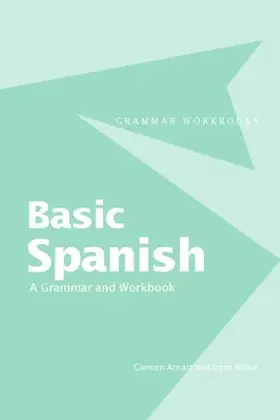 Arnaiz / Wilkie |  Basic Spanish | Buch |  Sack Fachmedien