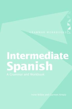 Arnaiz / Wilkie |  Intermediate Spanish | Buch |  Sack Fachmedien