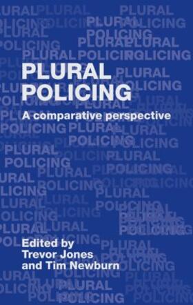 Jones / Newburn |  Plural Policing | Buch |  Sack Fachmedien