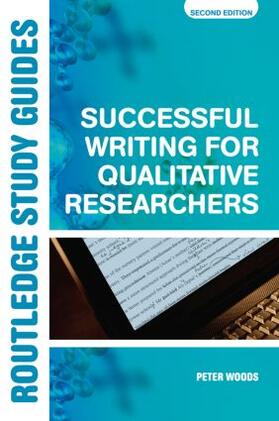 Woods / Sikes |  Successful Writing for Qualitative Researchers | Buch |  Sack Fachmedien