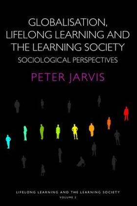 Jarvis |  Globalization, Lifelong Learning and the Learning Society | Buch |  Sack Fachmedien