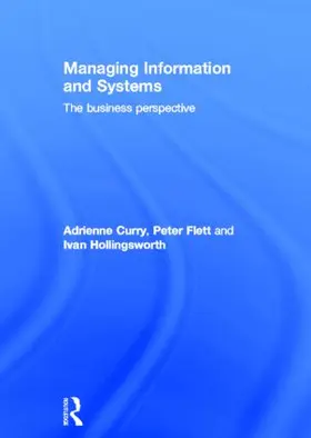 Curry / Flett / Hollingsworth |  Managing Information & Systems | Buch |  Sack Fachmedien