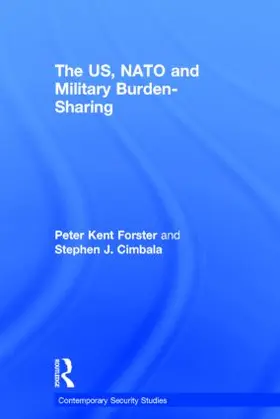 Cimbala / Forster |  The US, NATO and Military Burden-Sharing | Buch |  Sack Fachmedien