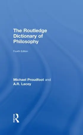 Proudfoot / Lacey |  The Routledge Dictionary of Philosophy | Buch |  Sack Fachmedien