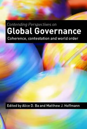 Ba / Hoffmann |  Contending Perspectives on Global Governance | Buch |  Sack Fachmedien