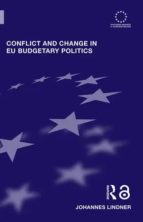 Lindner |  Conflict and Change in EU Budgetary Politics | Buch |  Sack Fachmedien