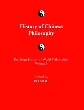 Mou |  The Routledge History of Chinese Philosophy | Buch |  Sack Fachmedien