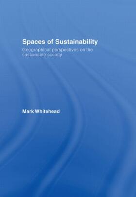 Whitehead |  Spaces of Sustainability | Buch |  Sack Fachmedien