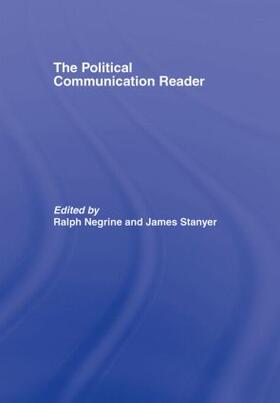 Negrine / Stanyer |  The Political Communication Reader | Buch |  Sack Fachmedien