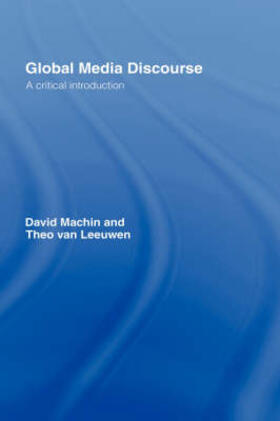 Machin / Van Leeuwen |  Global Media Discourse | Buch |  Sack Fachmedien