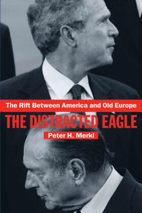 Merkl |  The Rift Between America and Old Europe | Buch |  Sack Fachmedien