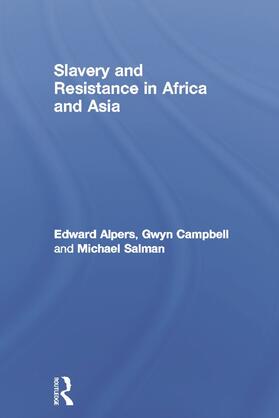 A. Alpers / Campbell / Salman |  Slavery and Resistance in Africa and Asia | Buch |  Sack Fachmedien