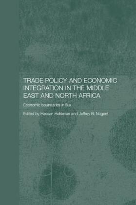 Hakimian / Nugent |  Trade Policy and Economic Integration in the Middle East and North Africa | Buch |  Sack Fachmedien