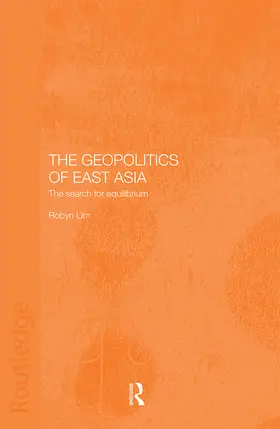 Lim |  The Geopolitics of East Asia | Buch |  Sack Fachmedien