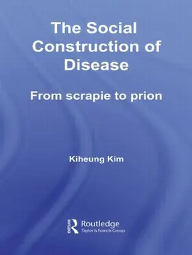 Kim |  The Social Construction of Disease | Buch |  Sack Fachmedien