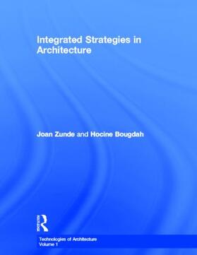 Zunde / Bougdah |  Integrated Strategies in Architecture | Buch |  Sack Fachmedien