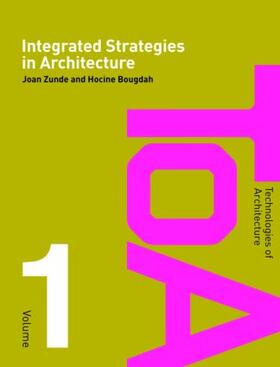 Zunde / Bougdah |  Integrated Strategies in Architecture | Buch |  Sack Fachmedien