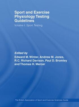Winter / Jones / Davison |  Sport and Exercise Physiology Testing Guidelines: Volume I - Sport Testing | Buch |  Sack Fachmedien