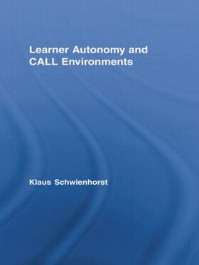 Schwienhorst |  Learner Autonomy and Call Environments | Buch |  Sack Fachmedien