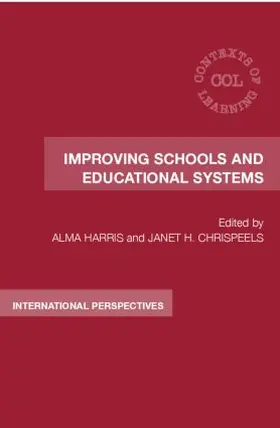 Harris / Chrispeels |  Improving Schools and Educational Systems | Buch |  Sack Fachmedien