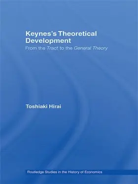 Hirai |  Keynes's Theoretical Development | Buch |  Sack Fachmedien