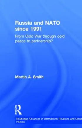 Smith |  Russia and NATO since 1991 | Buch |  Sack Fachmedien