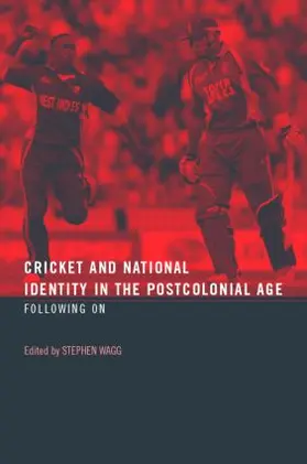 Wagg |  Cricket and National Identity in the Postcolonial Age | Buch |  Sack Fachmedien