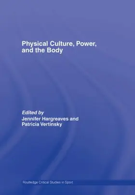 Vertinsky / Hargreaves |  Physical Culture, Power, and the Body | Buch |  Sack Fachmedien